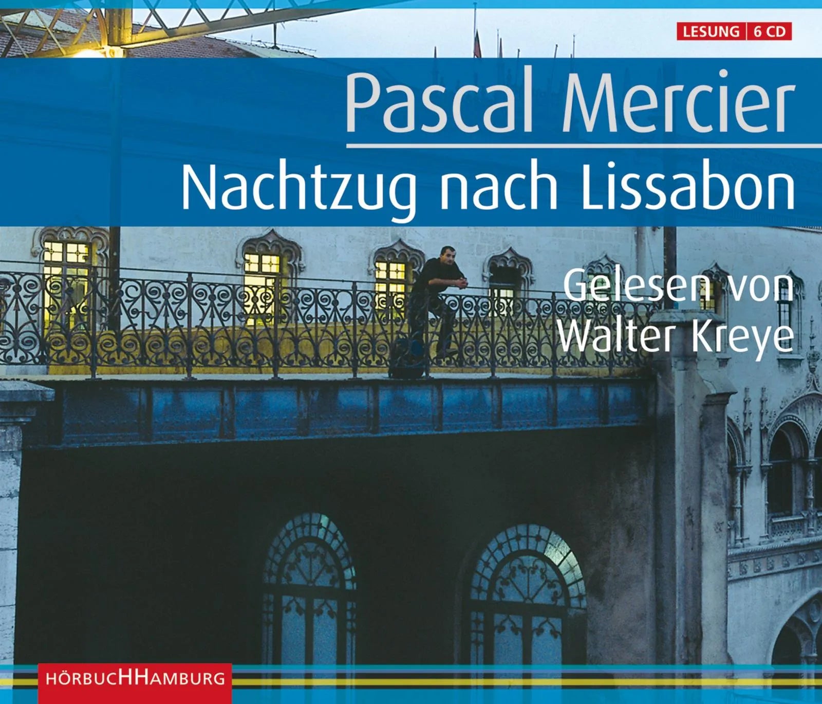 Buchcover von 'Nachtzug nach Lissabon' - Hörbuch (CD) von Pascal Mercier