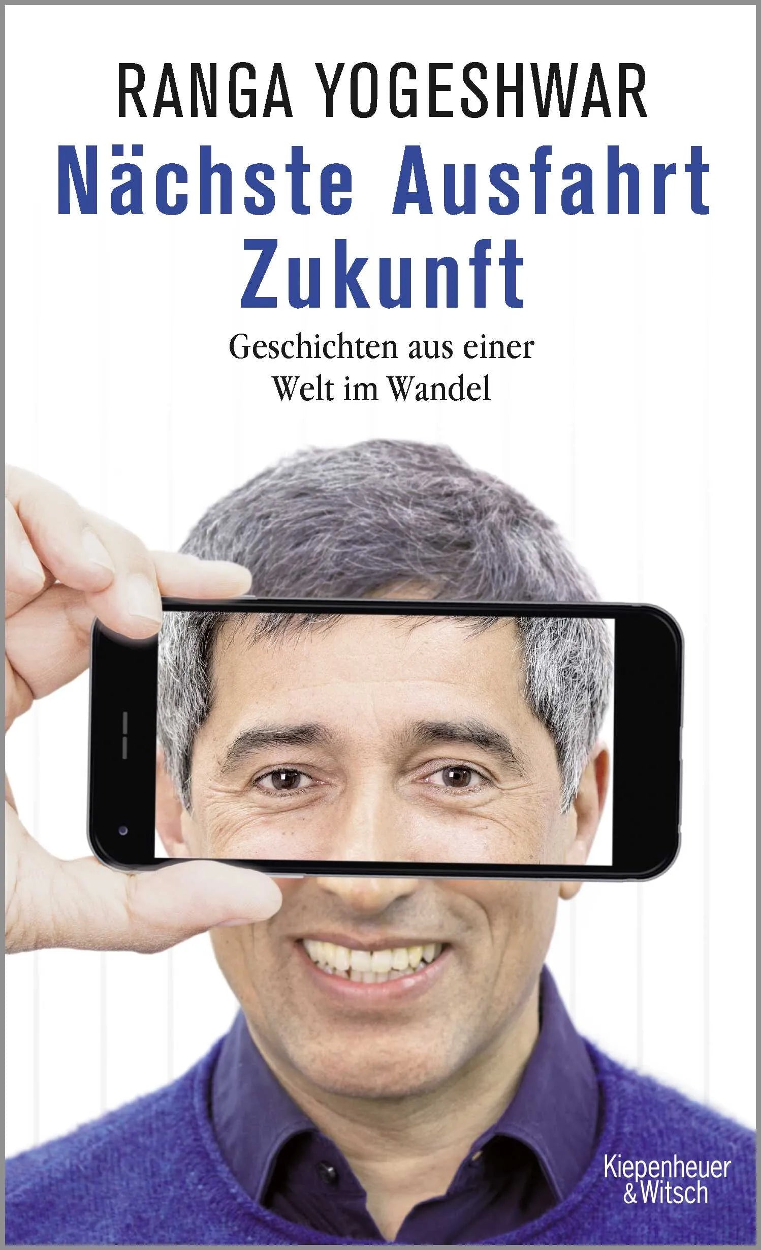 Buchcover von 'Nächste Ausfahrt Zukunft' - Gebundene Ausgabe von Ranga Yogeshwar
