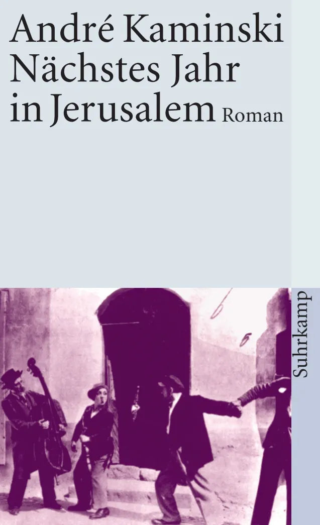 Buchcover von 'Nächstes Jahr in Jerusalem' - Taschenbuch von André Kaminski