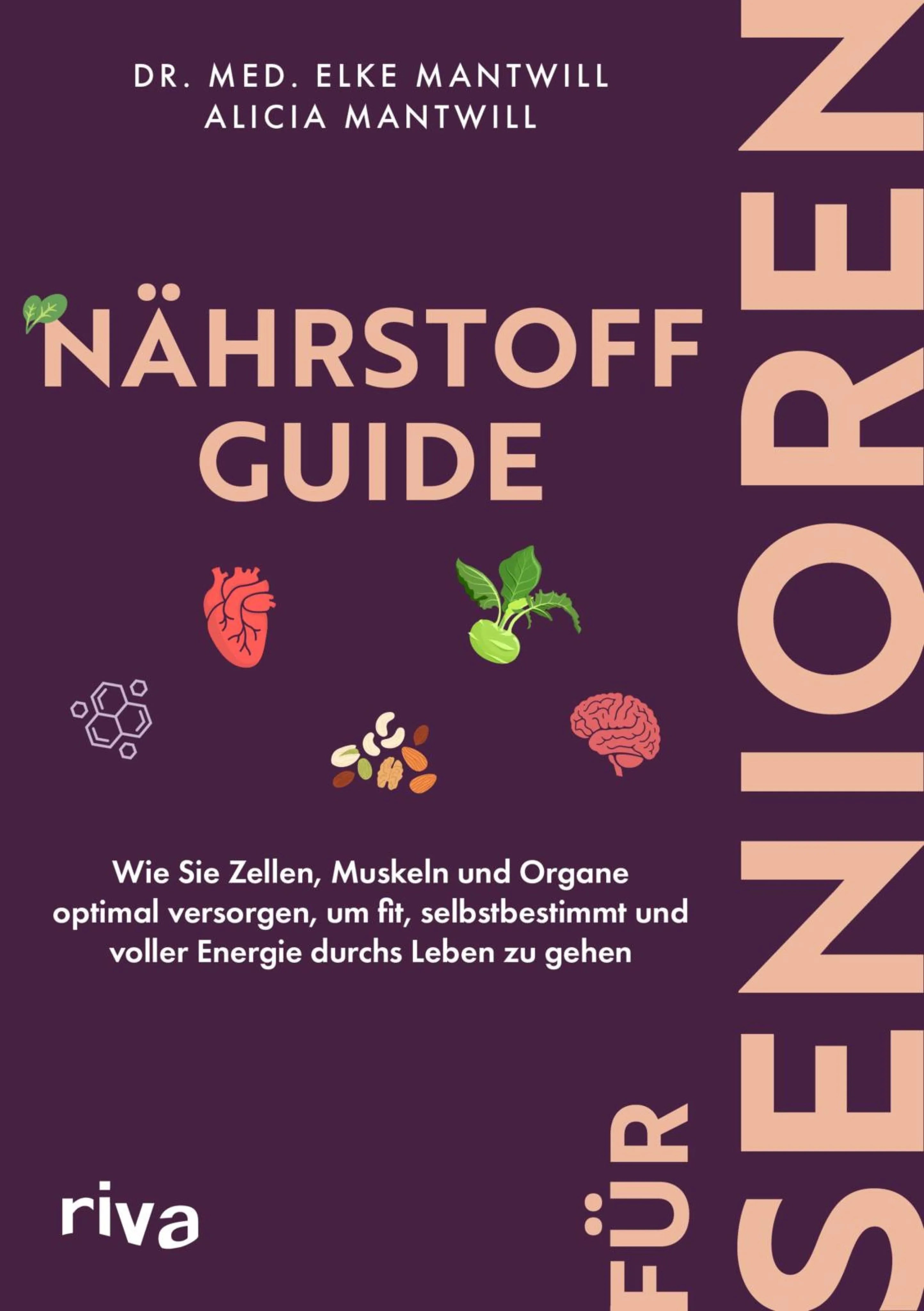 Cover: Nährstoff-Guide für Senioren (E-Book) von Elke Mantwill