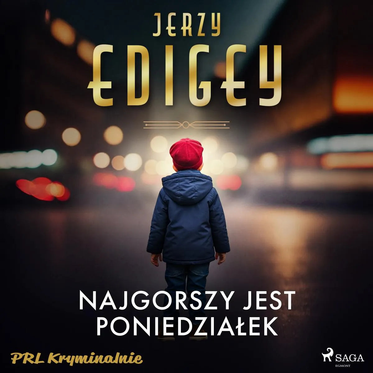 Cover: Najgorszy jest poniedziałek (Hörbuch Download) von Jerzy Edigey