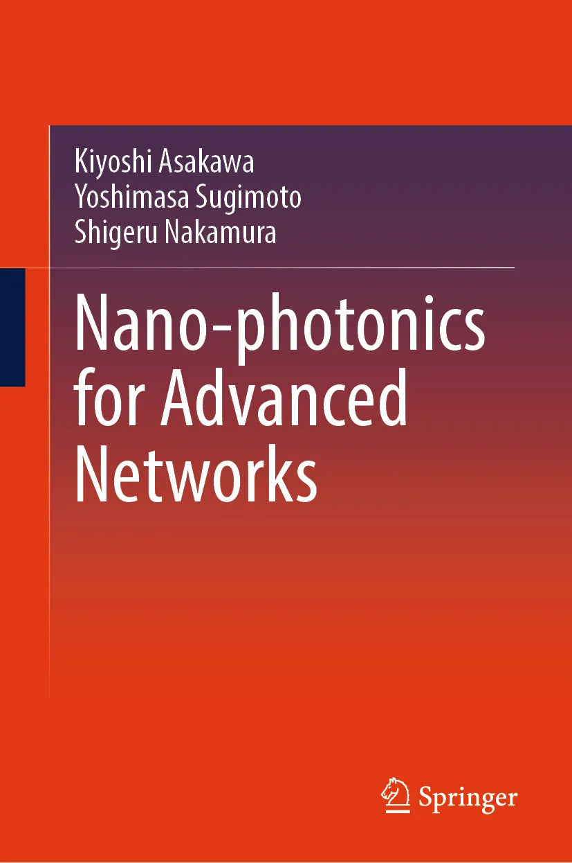 Cover: Nano-photonics for Advanced Networks (E-Book) von Kiyoshi Asakawa
