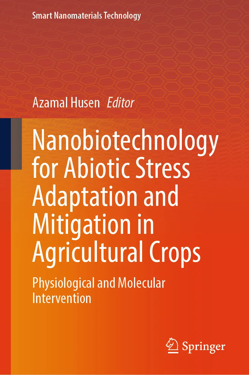 Cover: Nanobiotechnology for Abiotic Stress Adaptation and Mitigation in Agricultural Crops (E-Book)