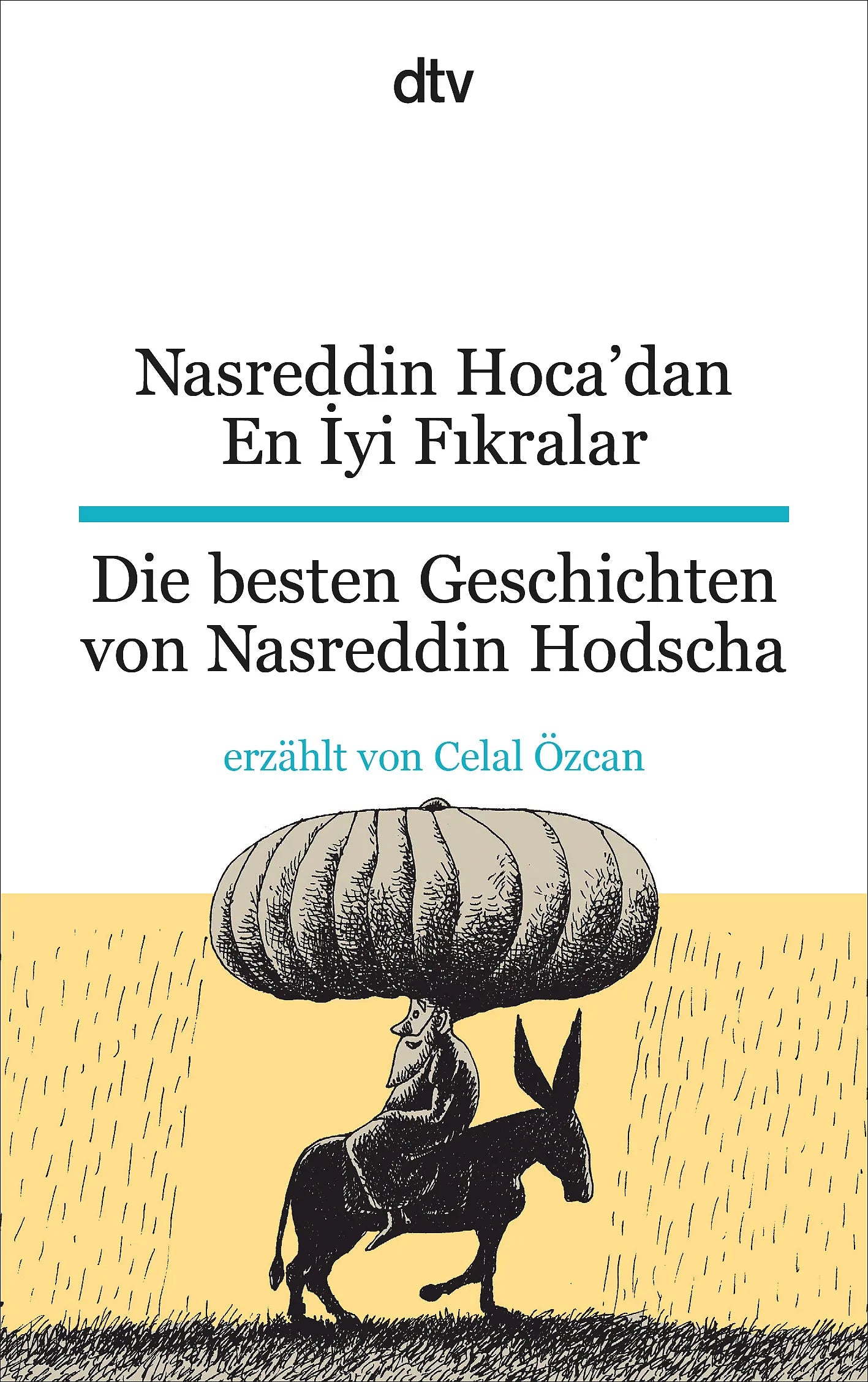 Buchcover von 'Nasreddin Hoca'dan En İyi Fıkralar Die besten Geschichten von Nasreddin Hodscha' - Taschenbuch von Celal Özcan