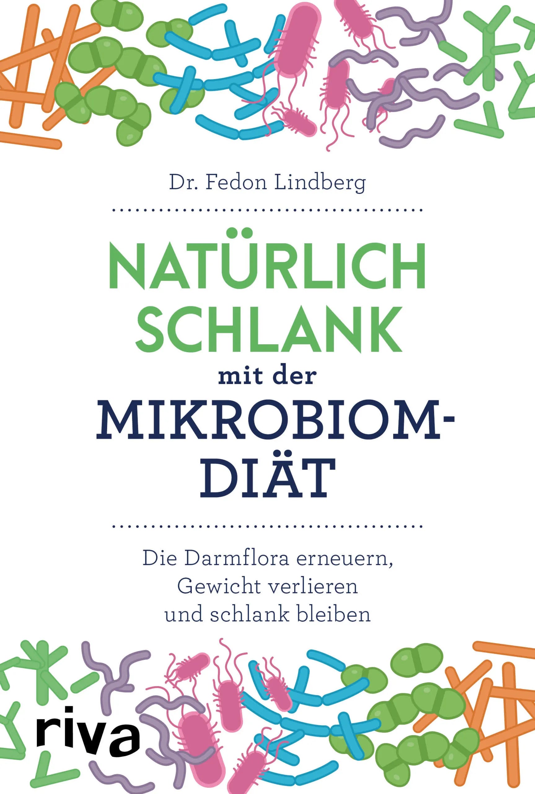 Buchcover von 'Natürlich schlank mit der Mikrobiom-Diät' - Taschenbuch von Fedon Lindberg