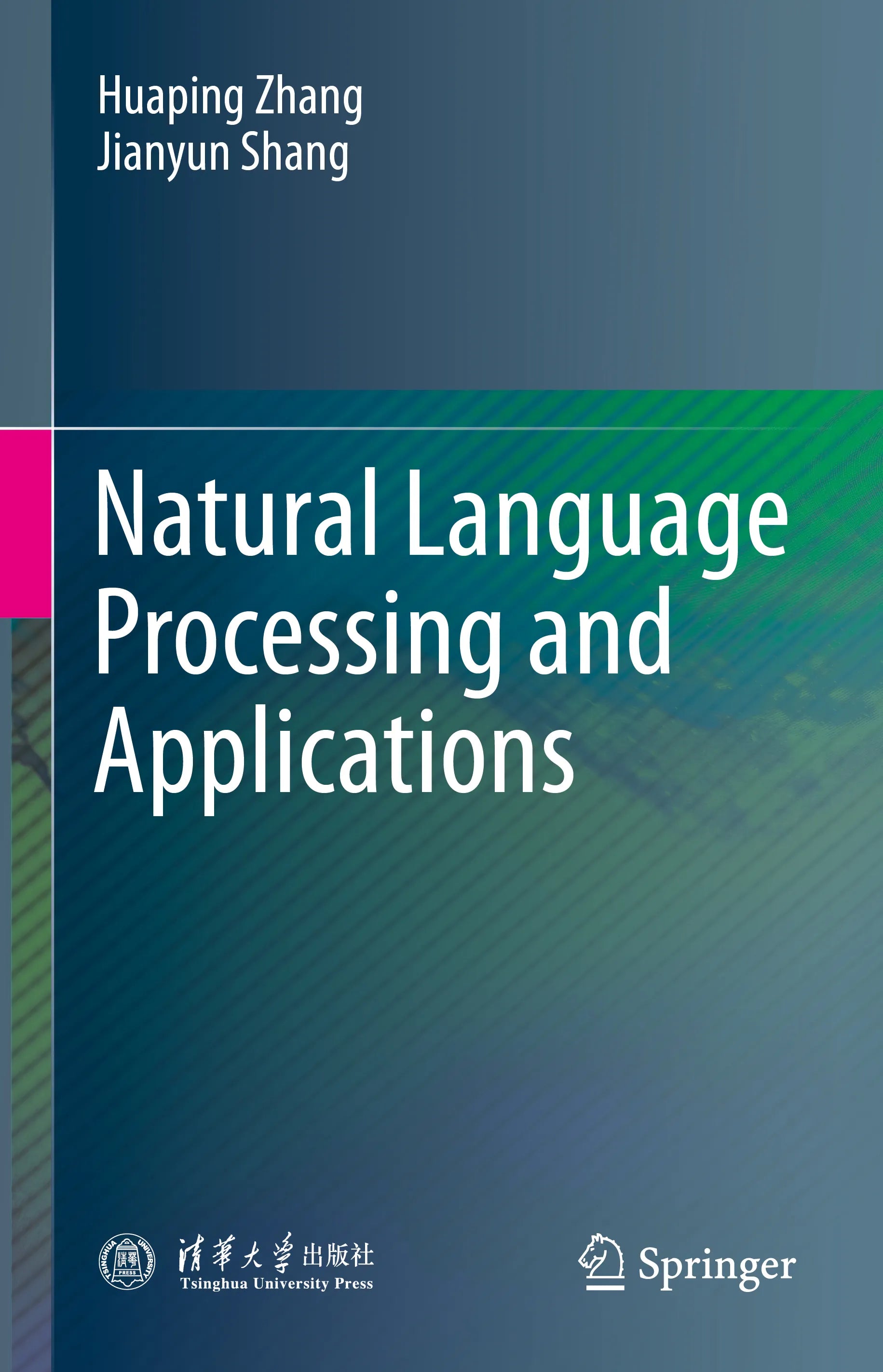 Cover: Natural Language Processing and Applications (E-Book) von Huaping Zhang