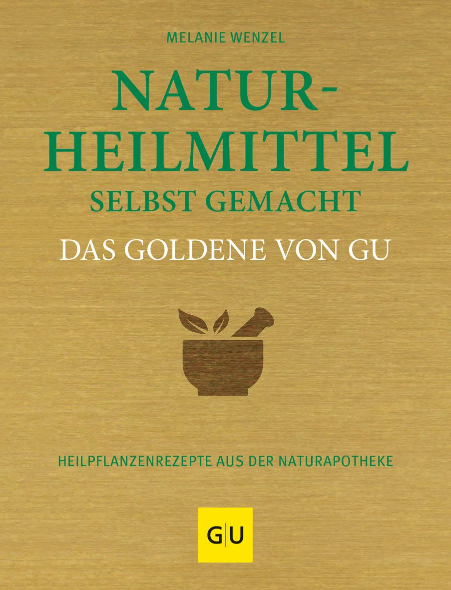 Buchcover von 'Naturheilmittel selbst gemacht Das Goldene von GU' - Gebundene Ausgabe von Melanie Wenzel