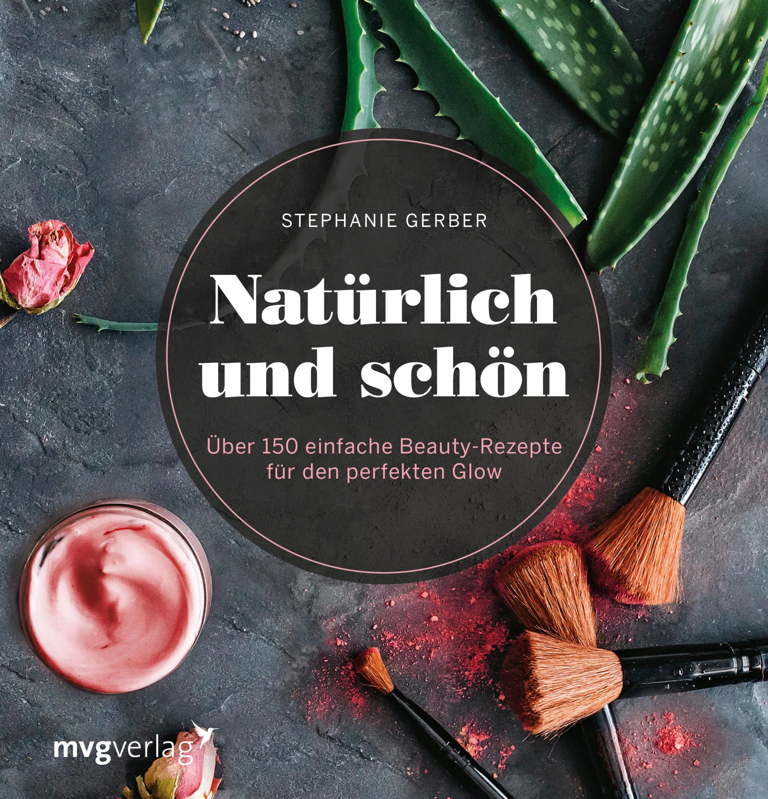 Buchcover von 'Natürlich und schön' - Gebundene Ausgabe von Stephanie Gerber