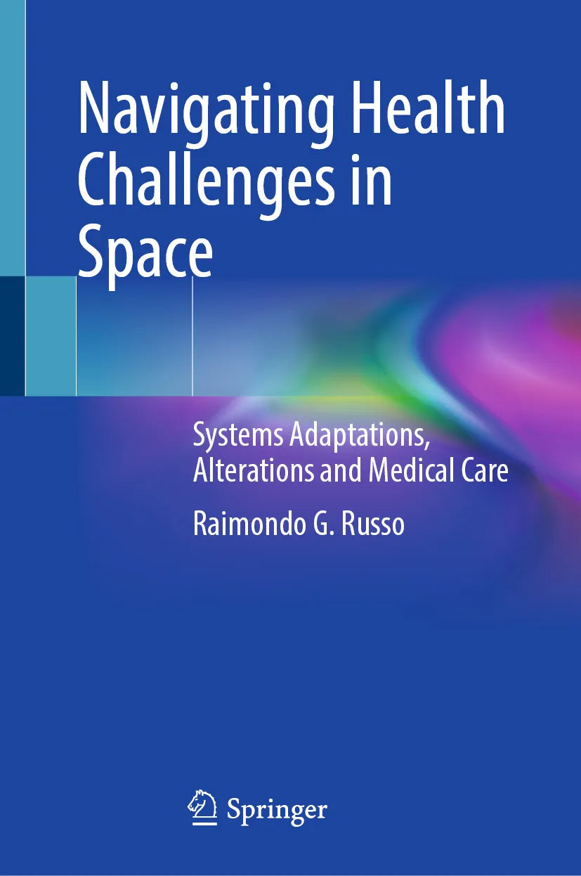 Cover: Navigating Health Challenges in Space (E-Book) von Raimondo G. Russo