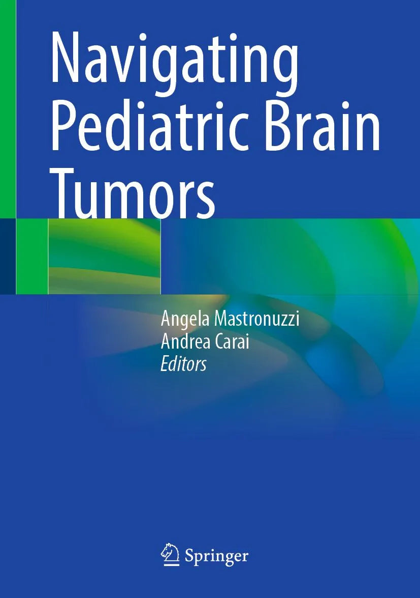 Cover: Navigating Pediatric Brain Tumors (E-Book) von Angela Mastronuzzi