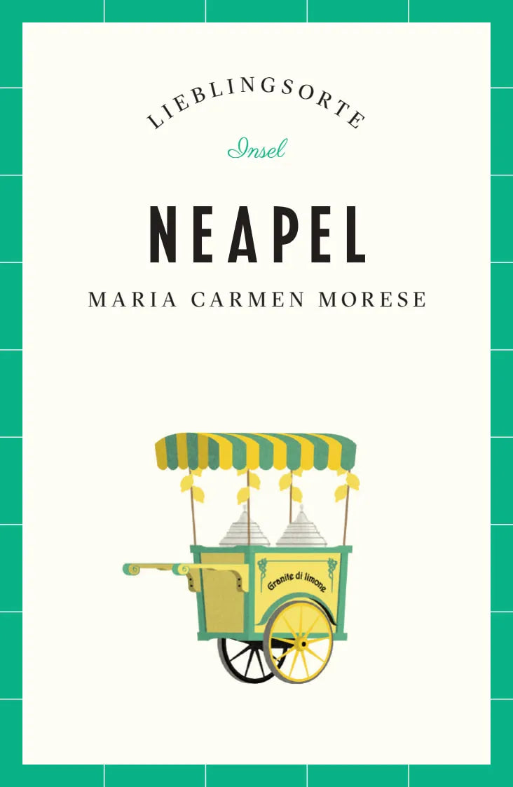 Buchcover von 'Neapel Reiseführer LIEBLINGSORTE' - Paperback von Maria Carmen Morese