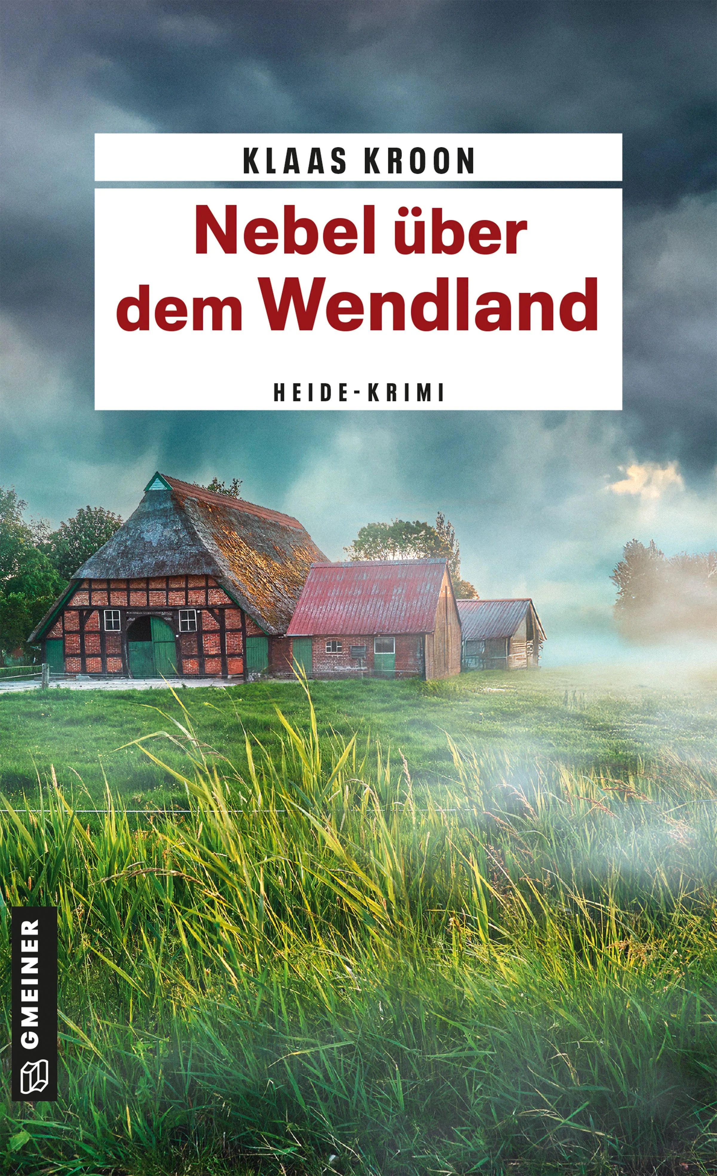 Cover: Nebel über dem Wendland (E-Book) von Klaas Kroon
