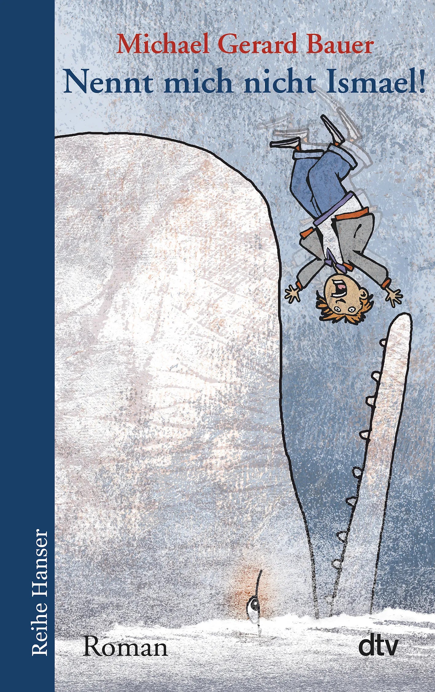 Buchcover von 'Nennt mich nicht Ismael!' - Taschenbuch von Michael Gerard Bauer