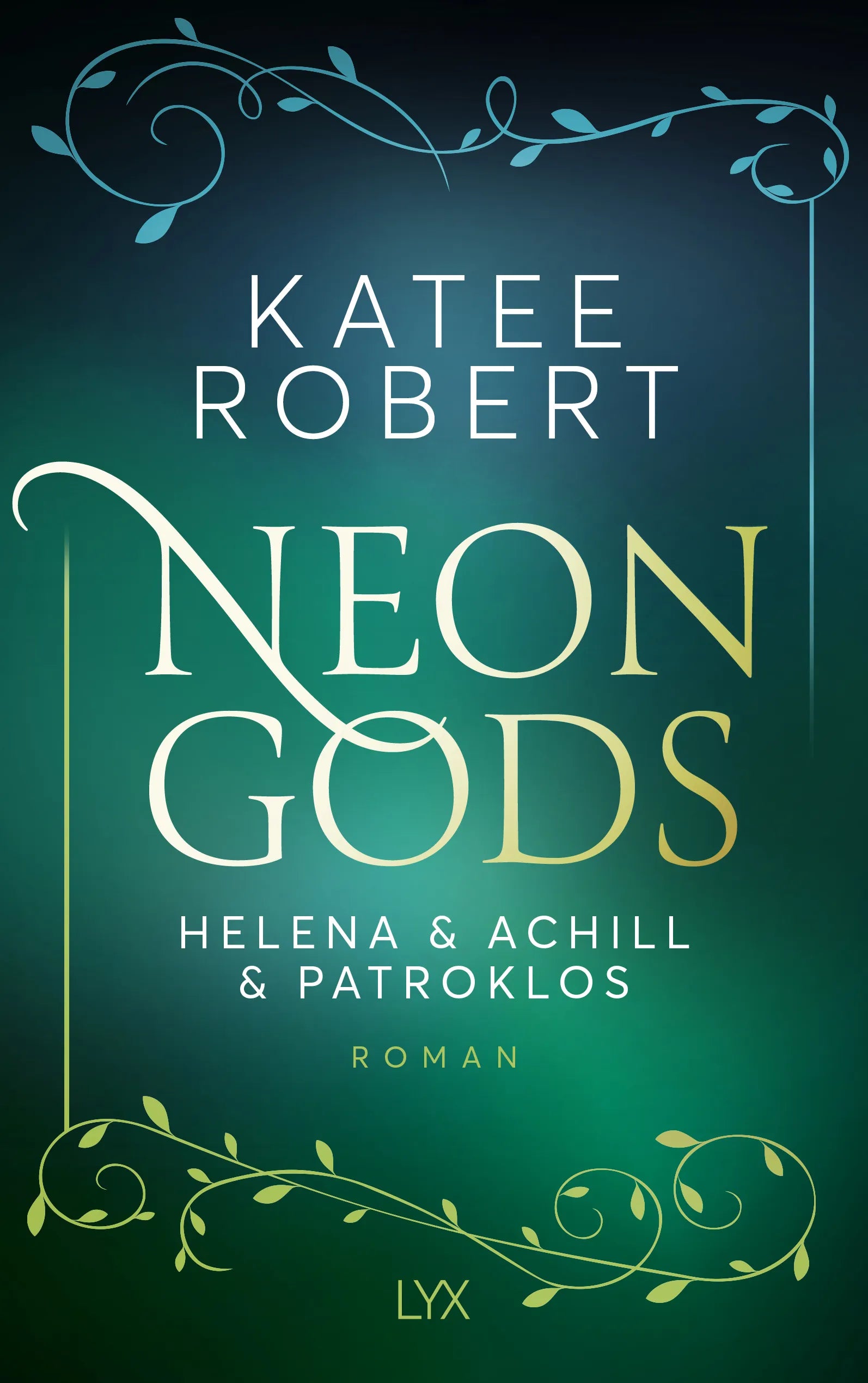 Buchcover von 'Neon Gods - Helena & Achill & Patroklos' - Paperback von Katee Robert