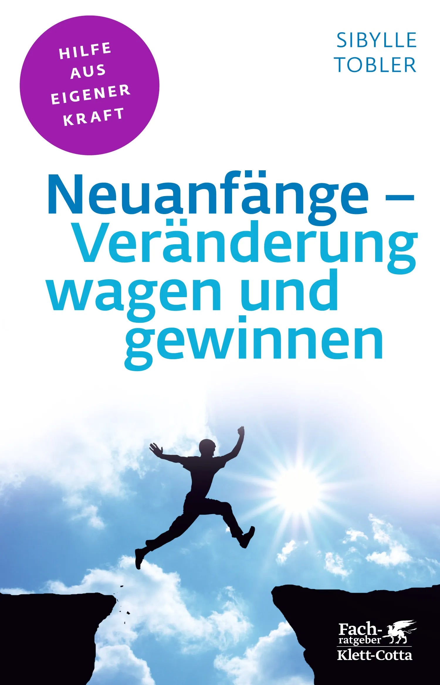 Buchcover von 'Neuanfänge - Veränderung wagen und gewinnen' - Paperback von Sibylle Tobler