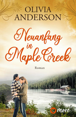 Buchcover von 'Neuanfang in Maple Creek' - Taschenbuch von Olivia Anderson