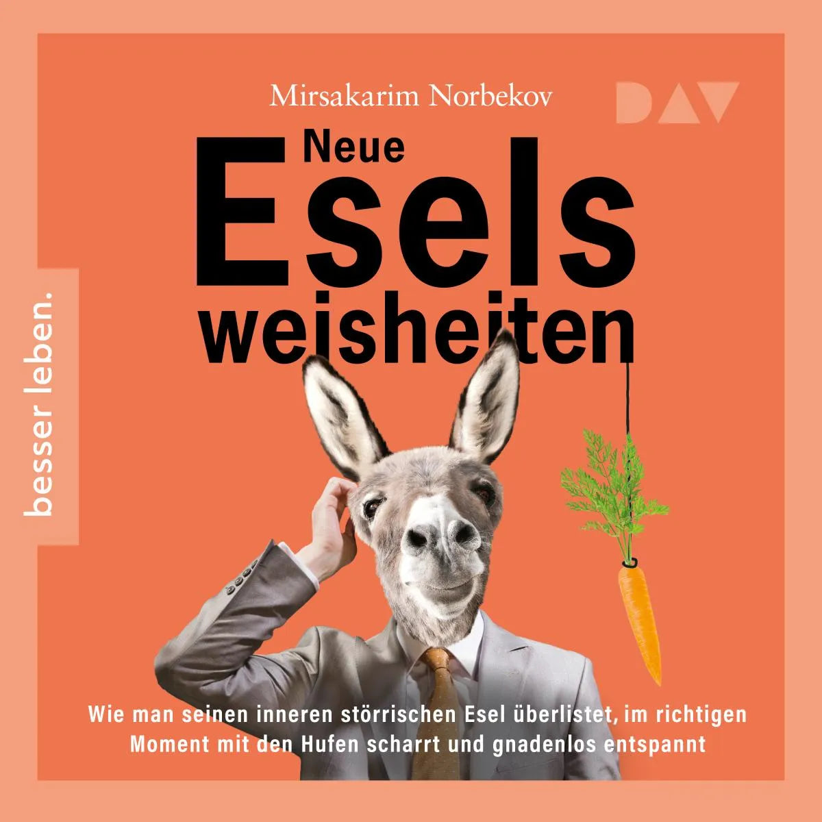 Cover: Neue Eselsweisheiten (Hörbuch Download) von Mirsakarim Norbekov