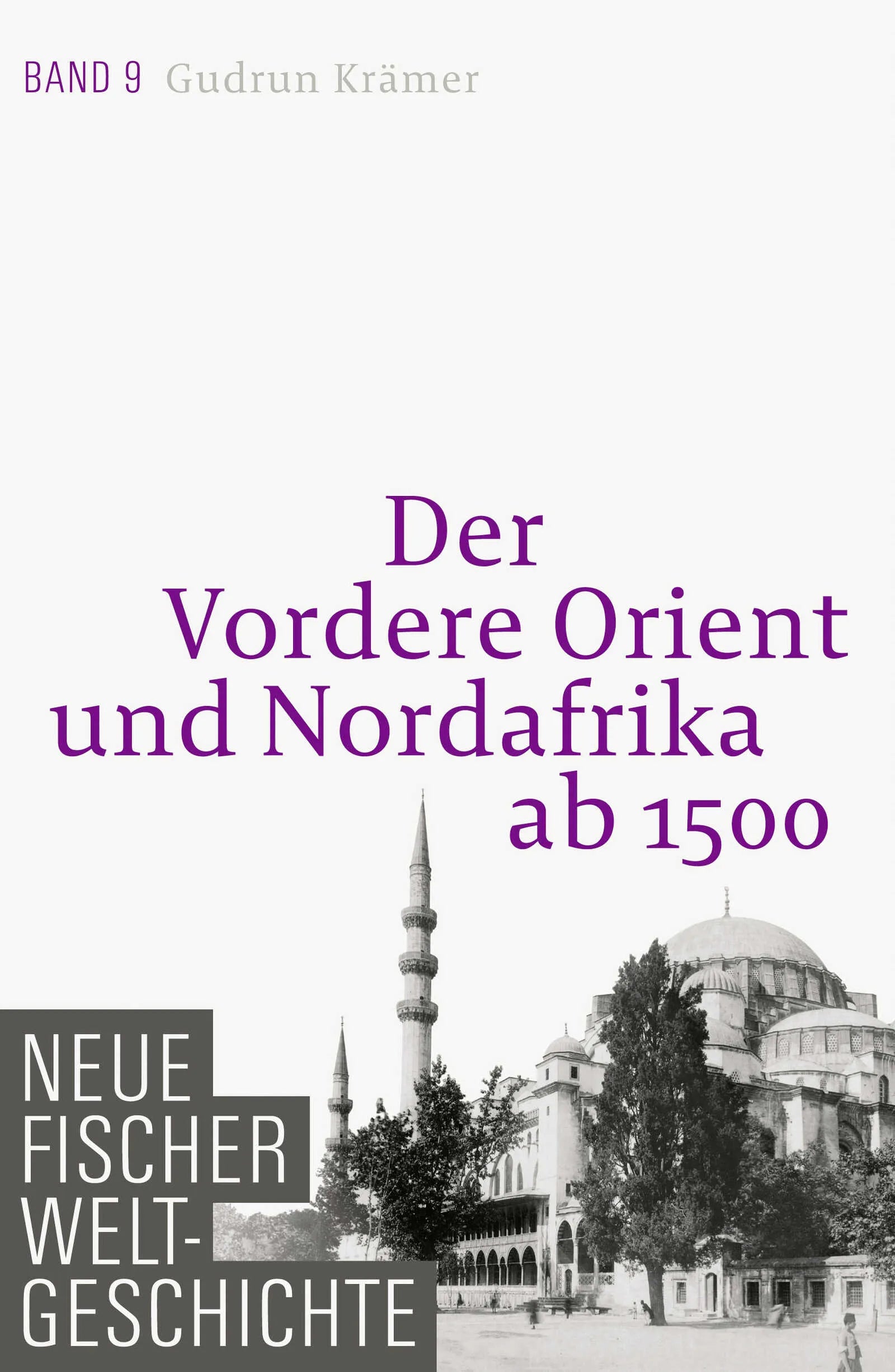 Buchcover von 'Neue Fischer Weltgeschichte. Band 9' - Gebundene Ausgabe von Gudrun Krämer