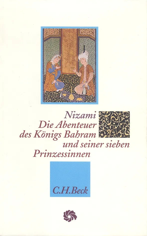Buchcover von 'Neue Orientalische Bibliothek / Die Abenteuer des Königs Bahram und seiner sieben Prinzessinnen' - Gebundene Ausgabe von Ilyas Ibn-Yusuf Nizami Gangawi