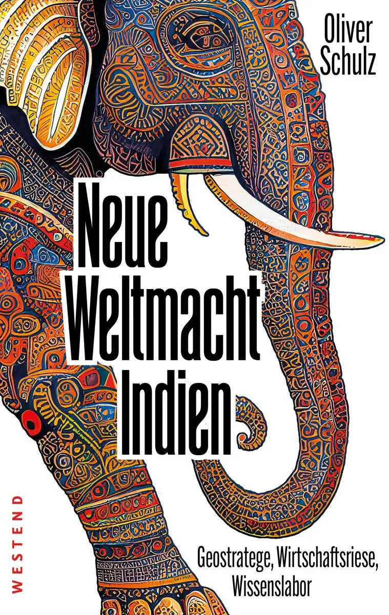 Cover: Neue Weltmacht Indien (E-Book) von Oliver Schulz