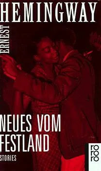 Buchcover von 'Neues vom Festland' - Taschenbuch von Ernest Hemingway