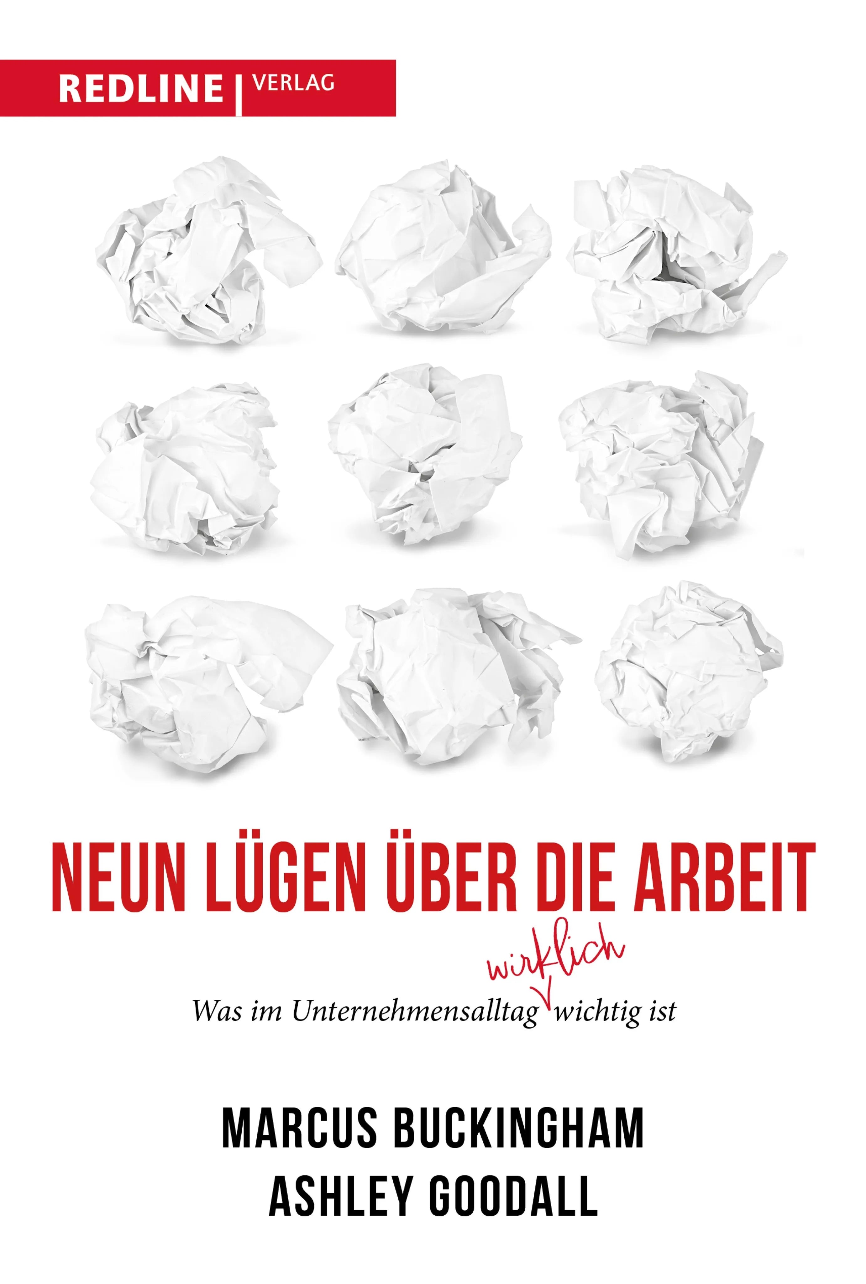 Cover: Neun Lügen über die Arbeit (E-Book) von Marcus Buckingham
