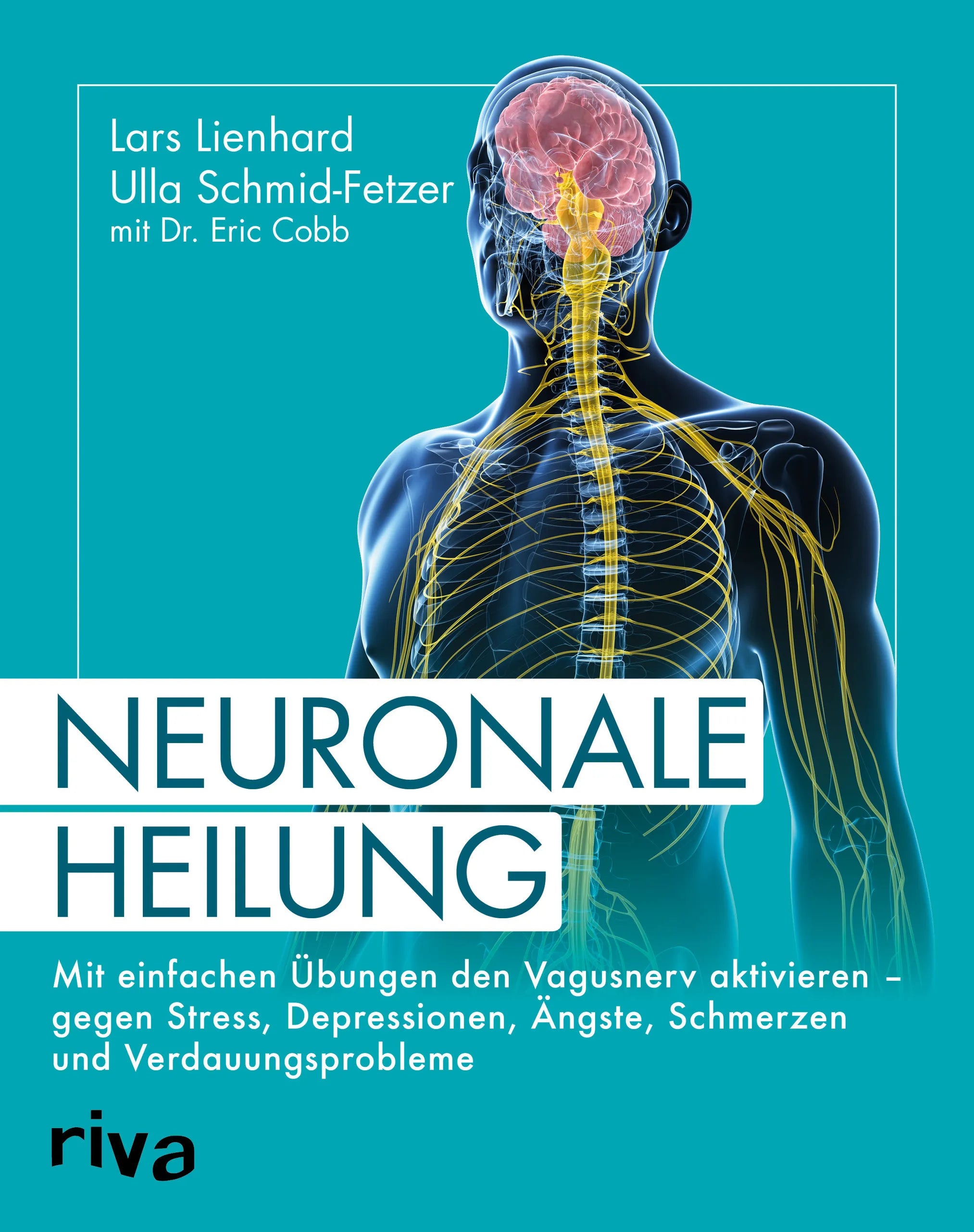 Buchcover von 'Neuronale Heilung' - Taschenbuch von Lars Lienhard