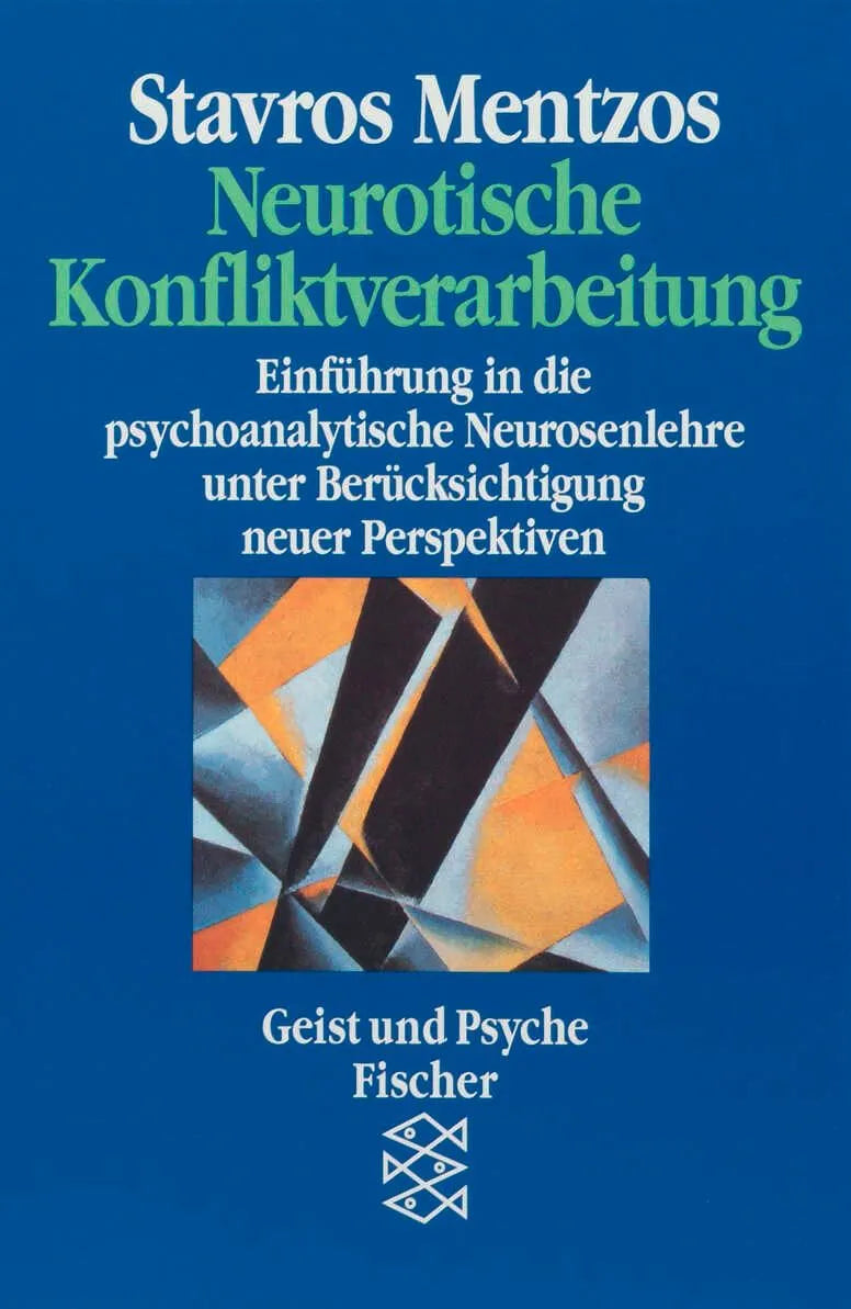 Cover: Neurotische Konfliktverarbeitung (Taschenbuch) von Stavros Mentzos