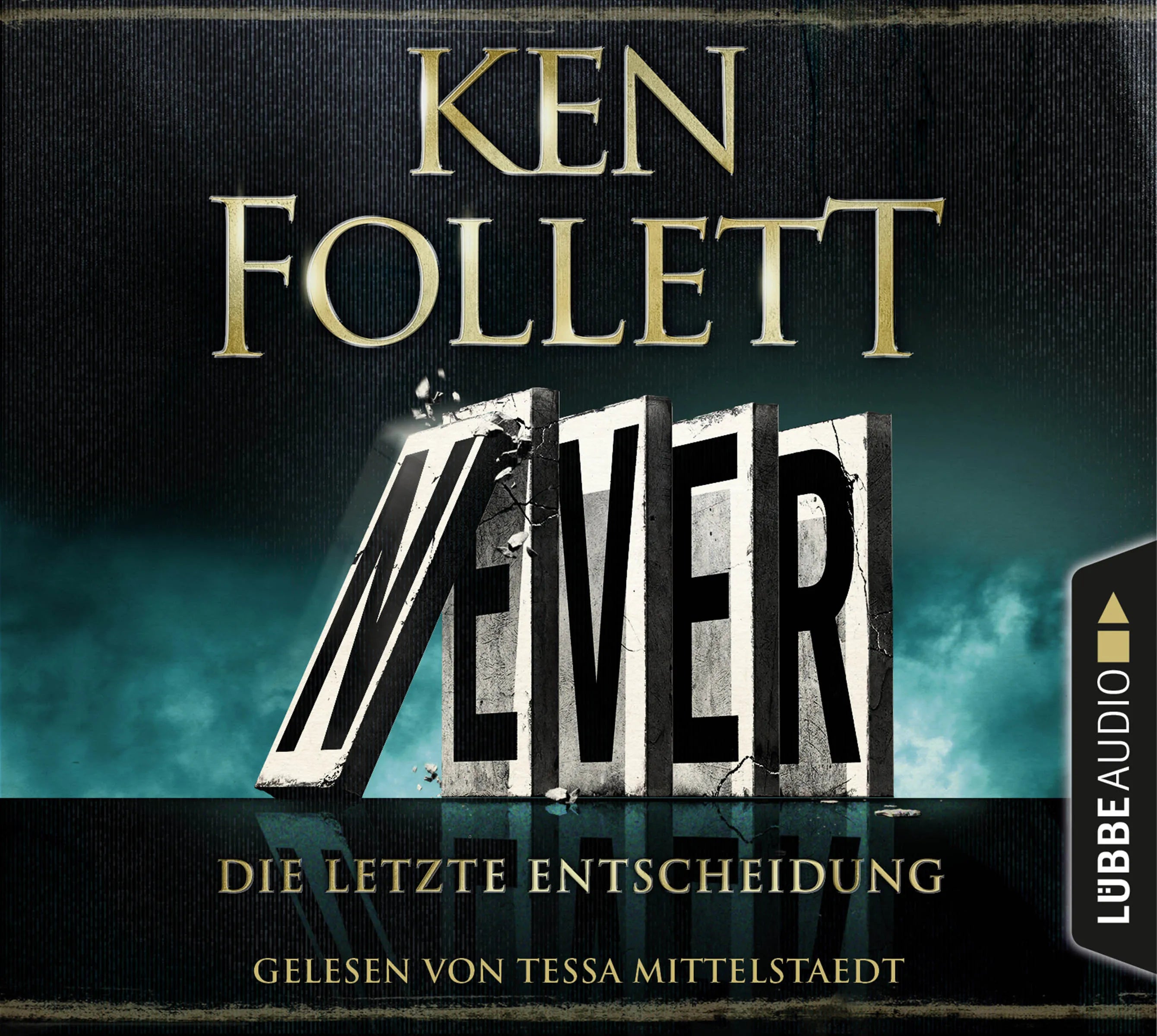 Buchcover von 'Never - Die letzte Entscheidung' - Hörbuch (CD) von Ken Follett