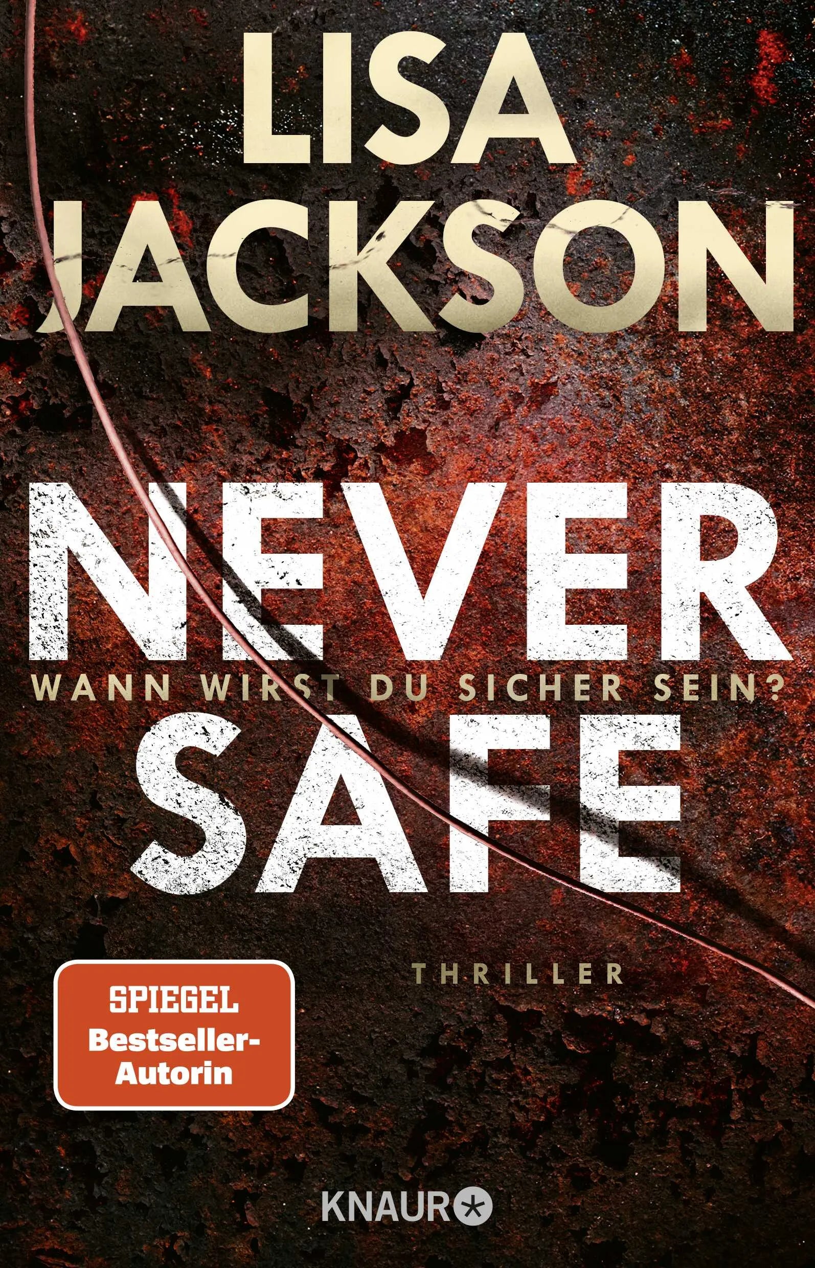 Buchcover von 'Never Safe - Wann wirst du sicher sein?' - Paperback von Lisa Jackson