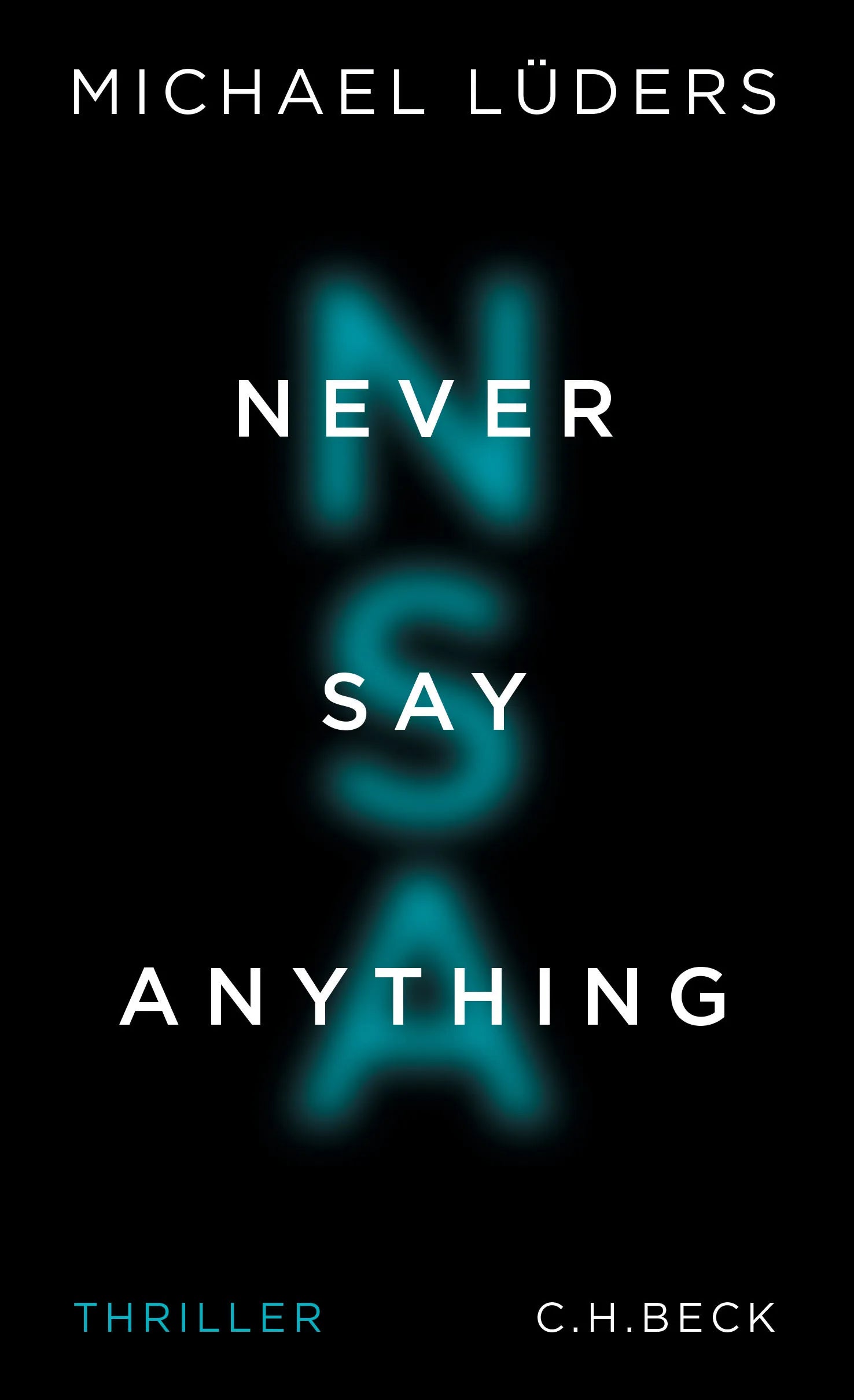 Buchcover von 'Never Say Anything' - Taschenbuch von Michael Lüders