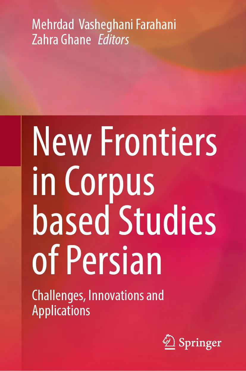 Cover: New Frontiers in Corpus Based Studies of Persian (E-Book)