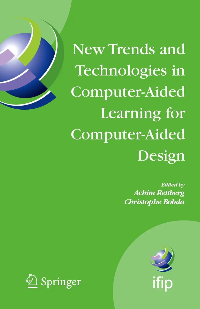 Cover: New Trends and Technologies in Computer-Aided Learning for Computer-Aided Design (E-Book) von Achim Rettberg