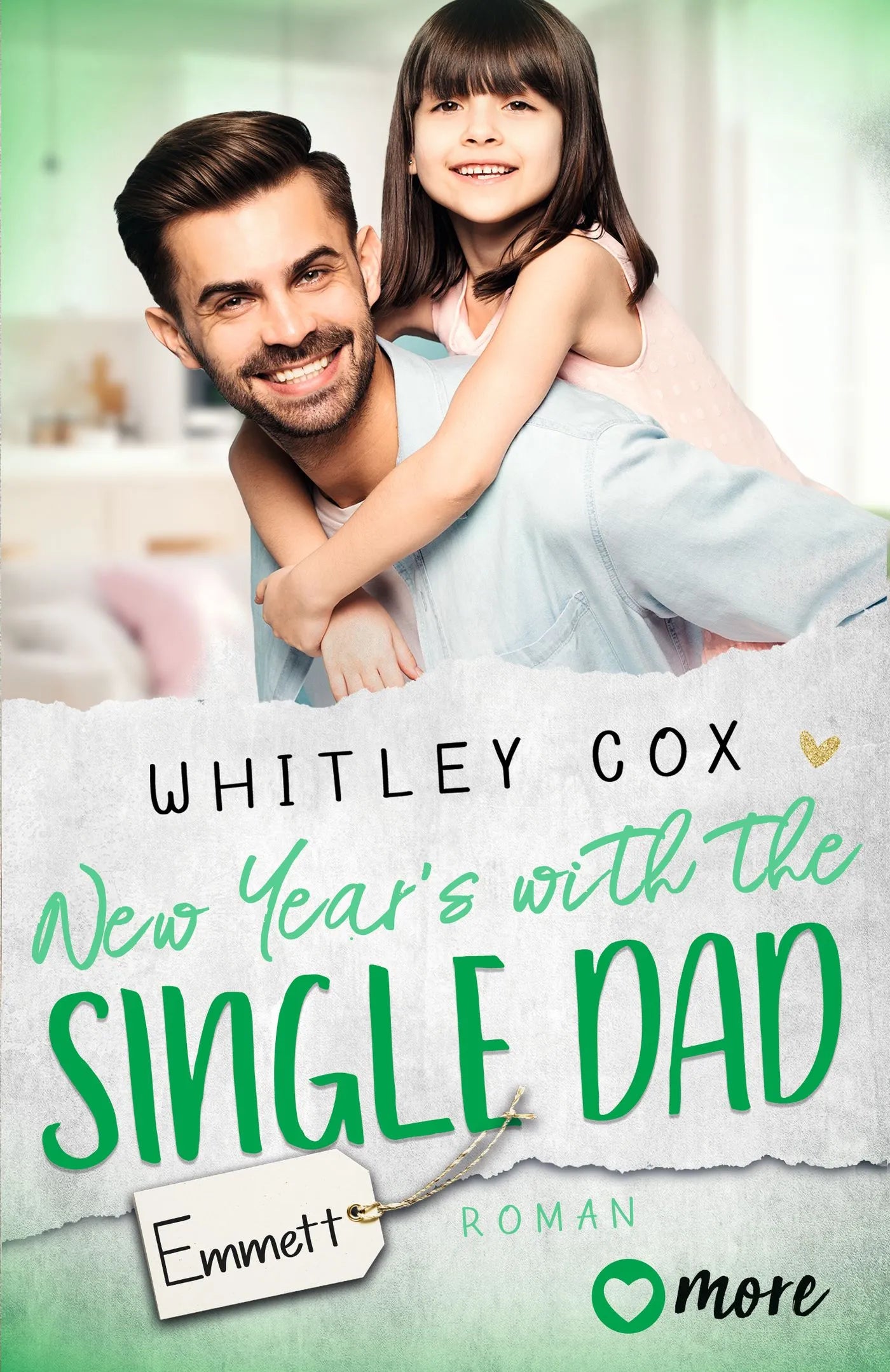 Buchcover von 'New Year's with the Single Dad – Emmett' - Taschenbuch von Whitley Cox