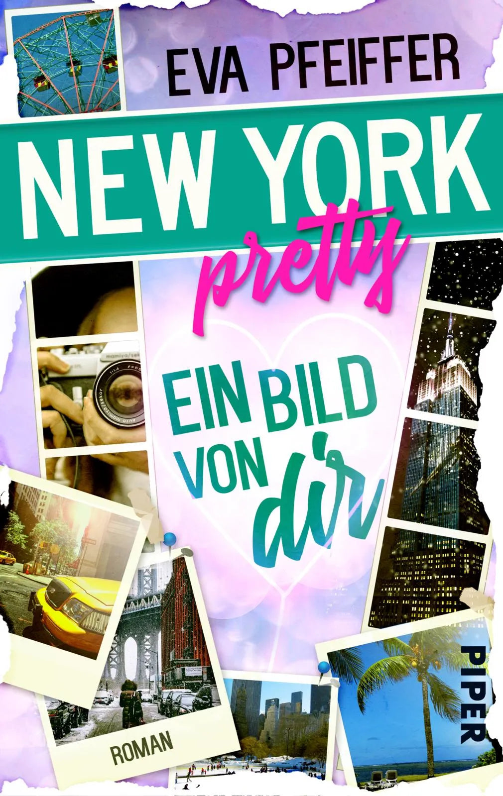 Buchcover von 'New York Pretty - Ein Bild von Dir' - Taschenbuch von Eva Pfeiffer