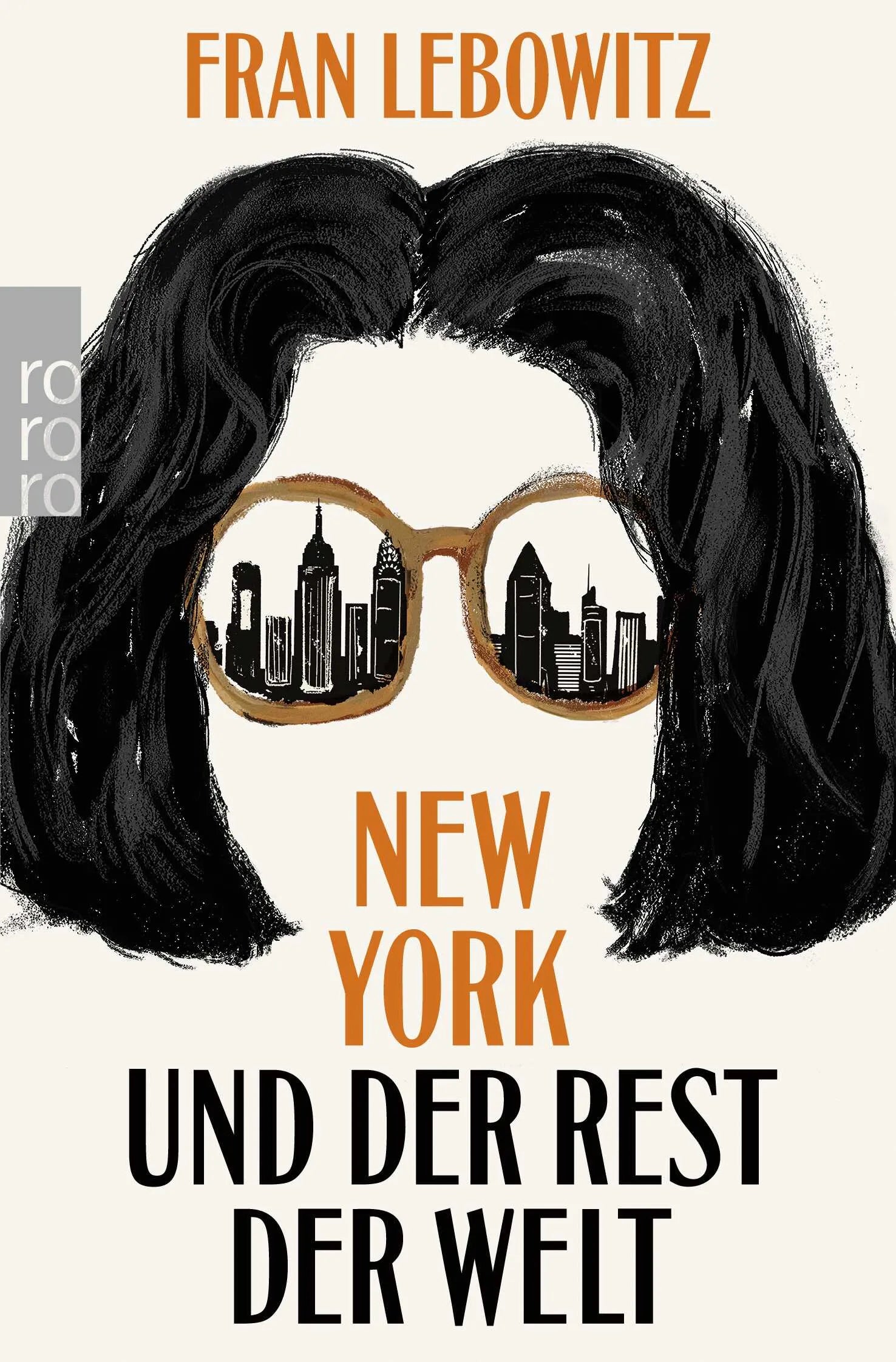 Buchcover von 'New York und der Rest der Welt' - Taschenbuch von Fran Lebowitz