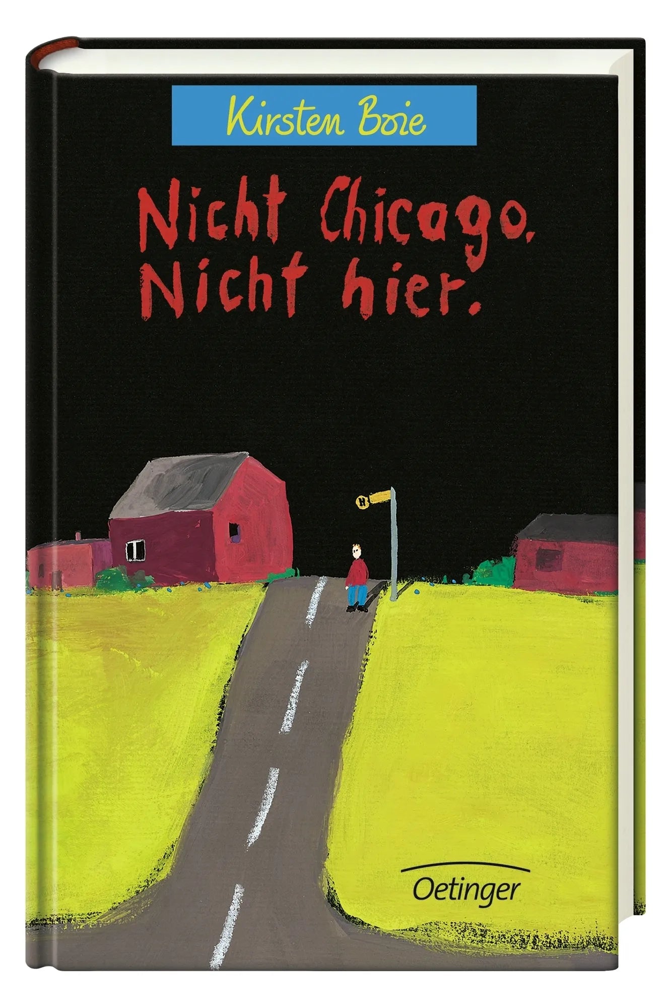 Produktansicht: Nicht Chicago. Nicht hier. (Gebundene Ausgabe)