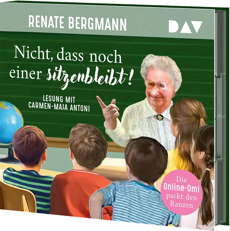 Renate Bergmann - Nicht, dass noch einer sitzenbleibt! Die Online-Omi packt den Ranzen