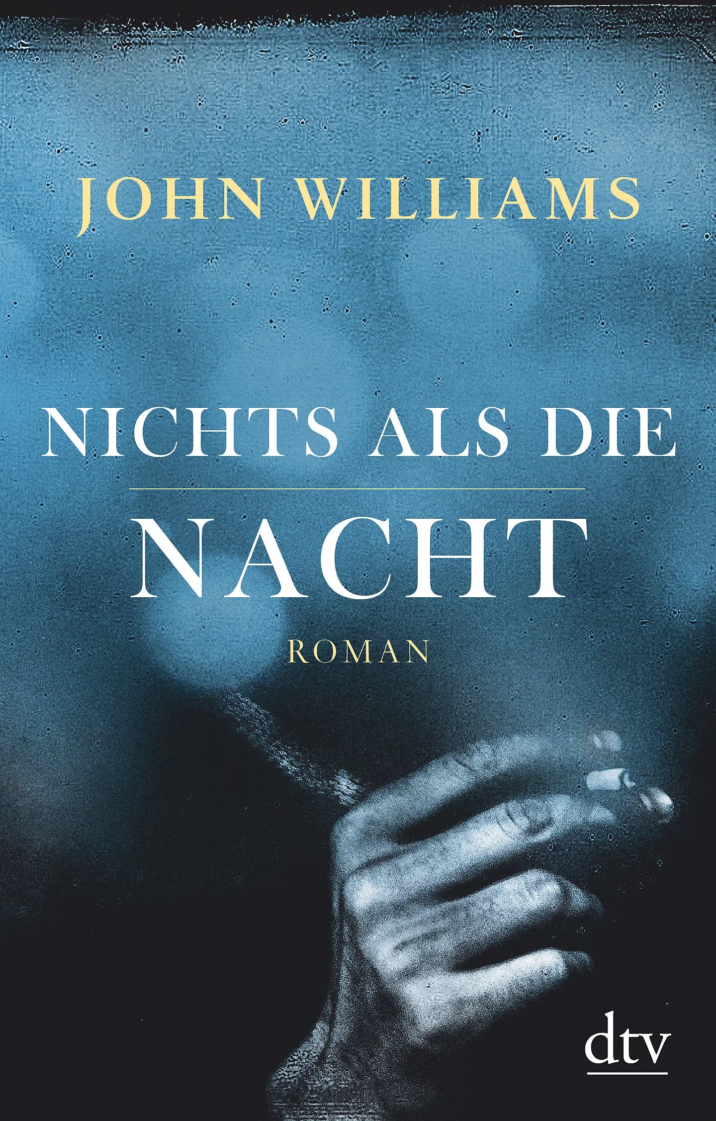 Buchcover von 'Nichts als die Nacht' - Taschenbuch von John Williams