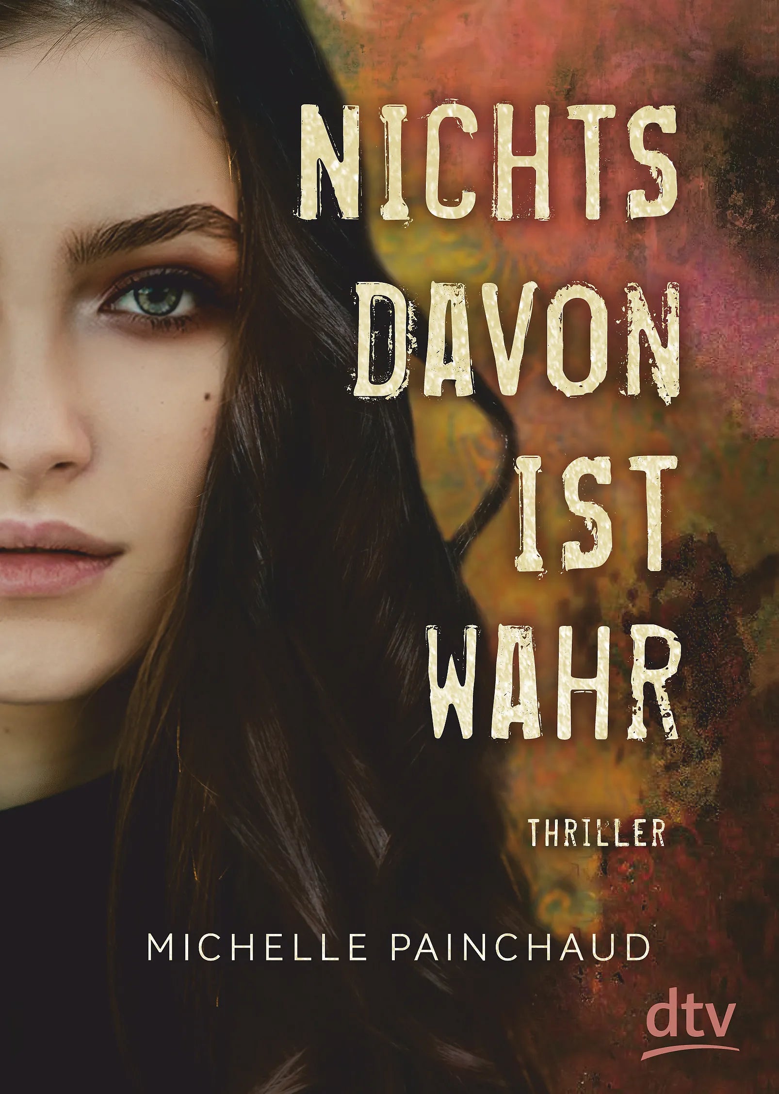 Buchcover von 'Nichts davon ist wahr' - Taschenbuch von Michelle Painchaud