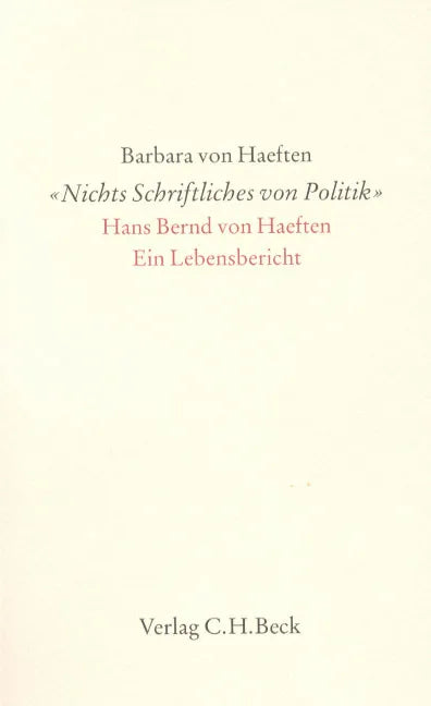 Buchcover von ''Nichts Schriftliches von Politik'' - Taschenbuch von Barbara von Haeften