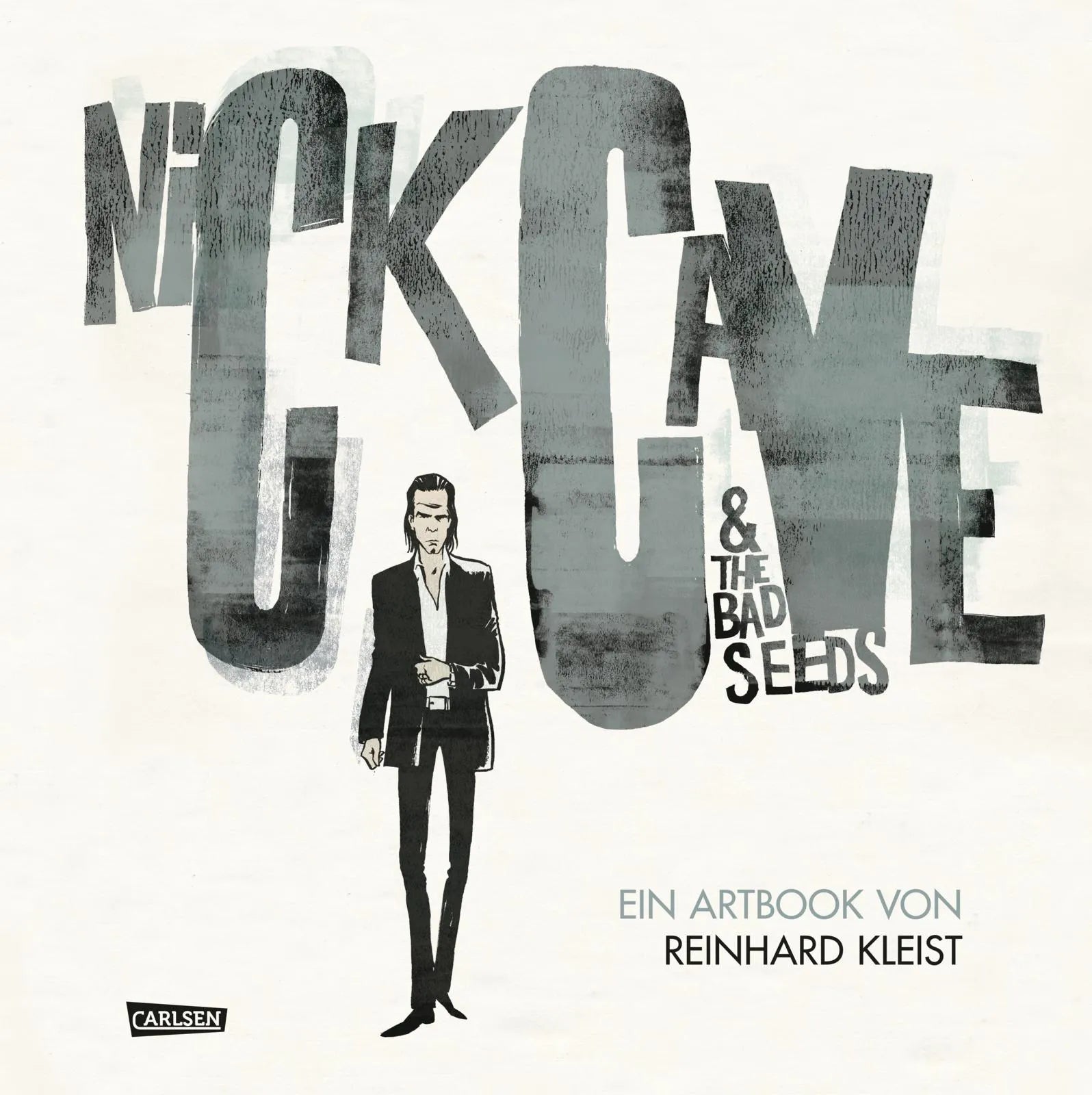 Buchcover von 'Nick Cave And The Bad Seeds' - Gebundene Ausgabe von Reinhard Kleist