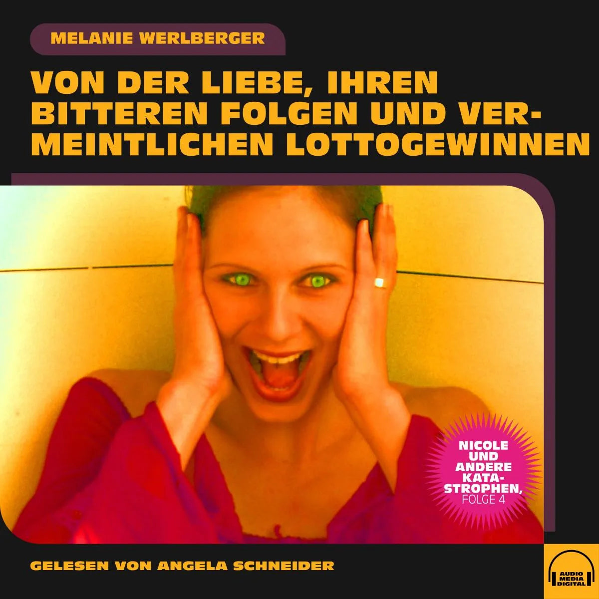 Cover: Nicole und andere Katastrophen, Folge 4 (Hörbuch Download) von Melanie Werlberger