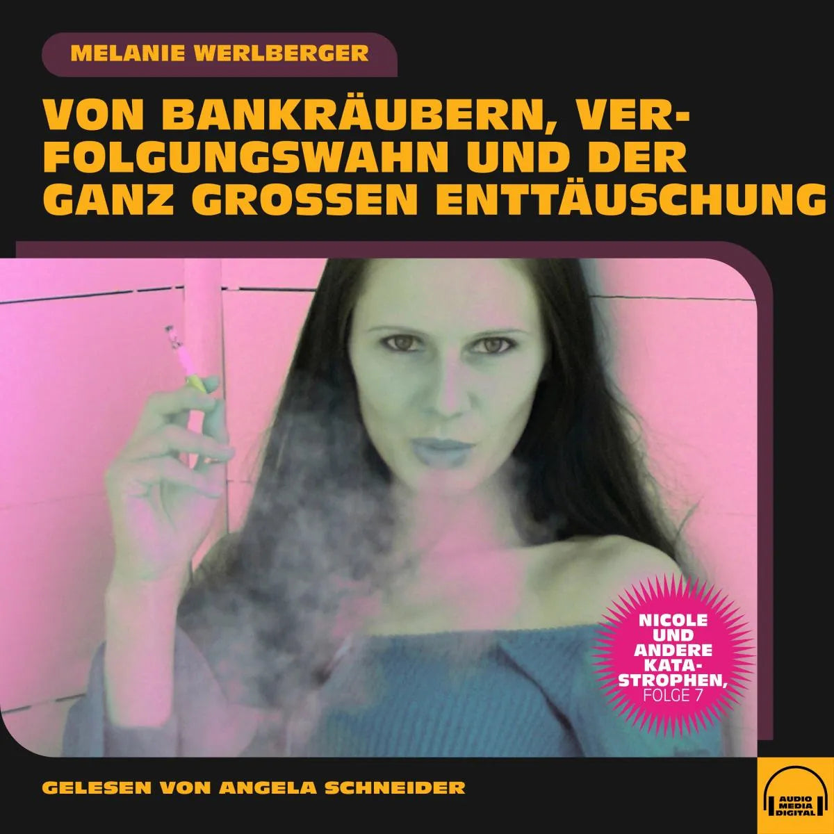 Cover: Nicole und andere Katastrophen, Folge 7 (Hörbuch Download) von Melanie Werlberger