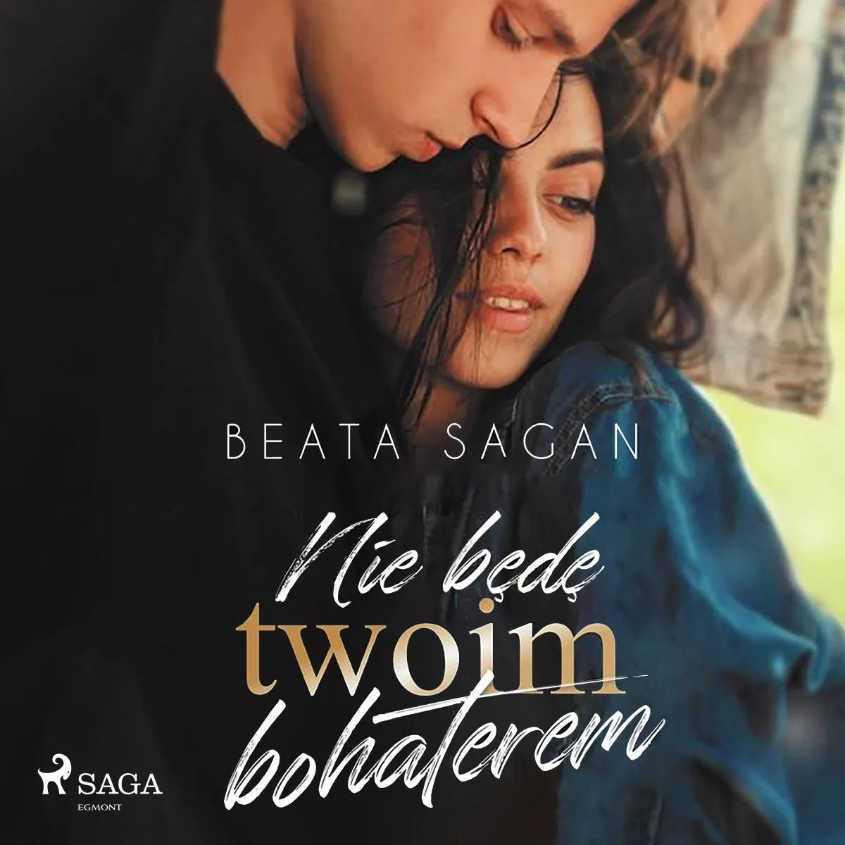 Cover: Nie będę twoim bohaterem (Hörbuch Download) von Beata Sagan