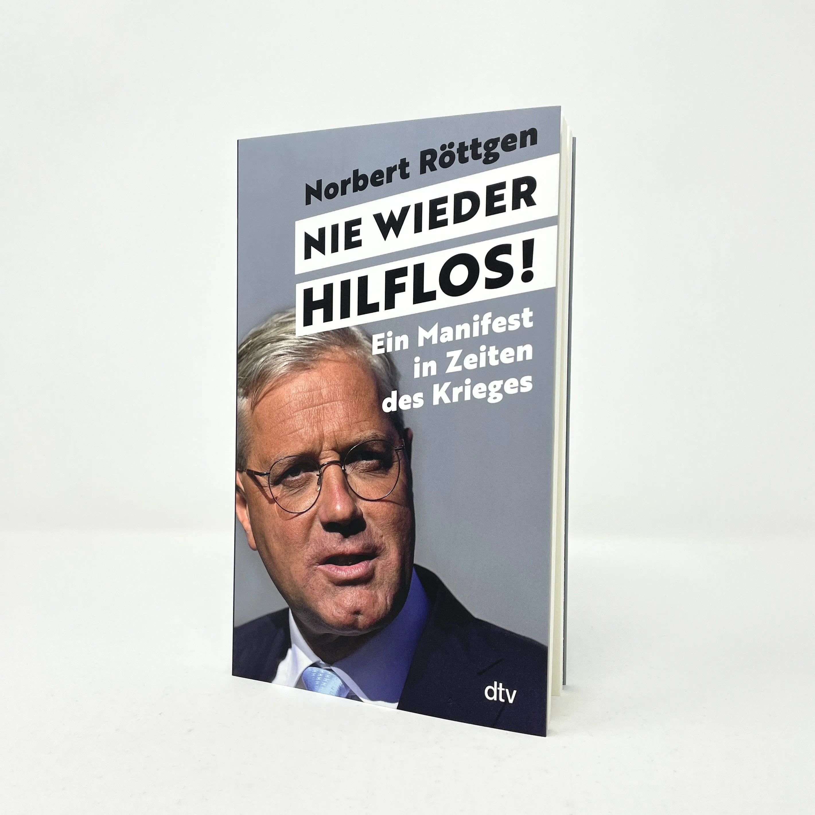 Norbert Röttgen - Nie wieder hilflos!
