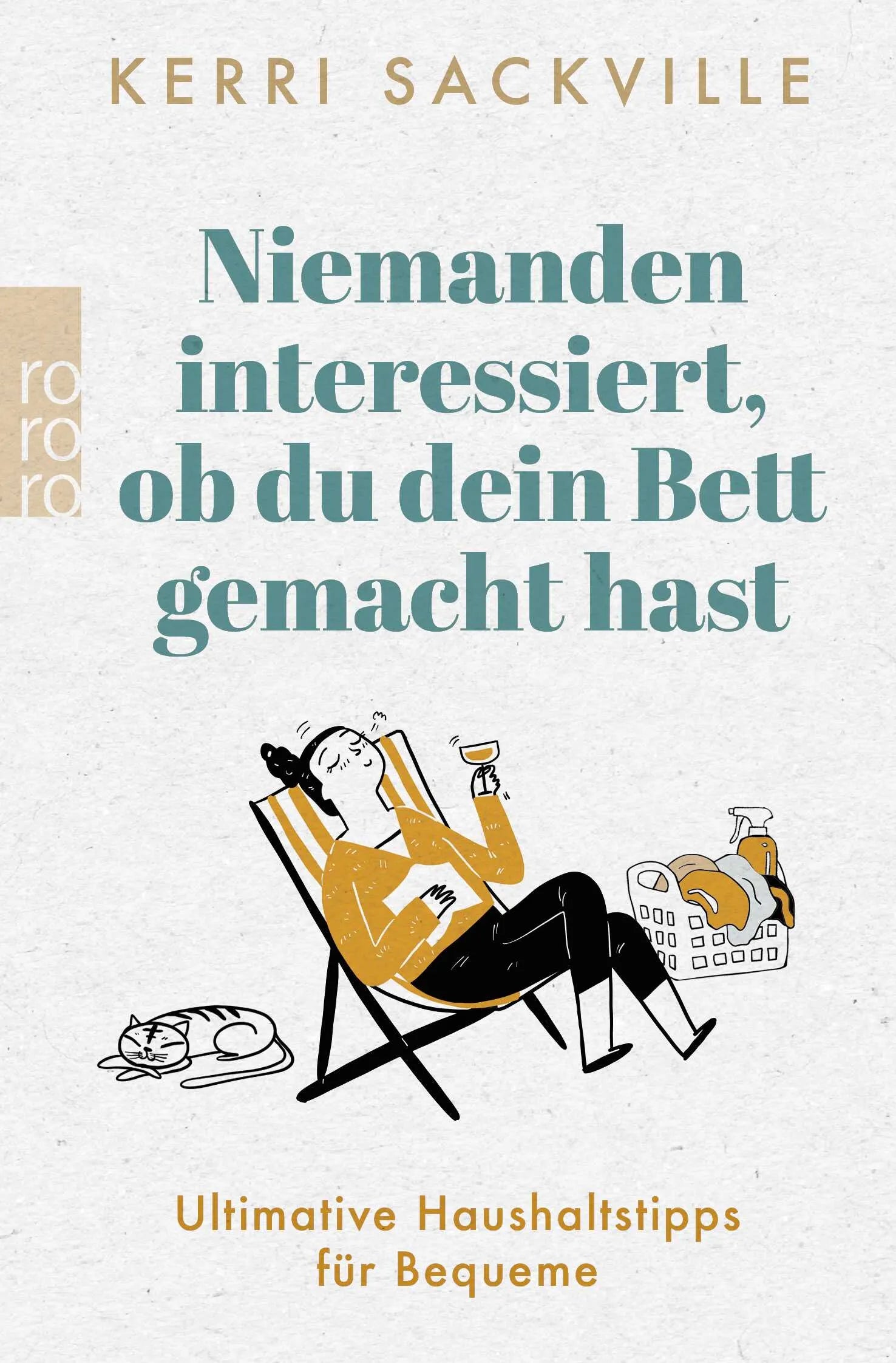 Buchcover von 'Niemanden interessiert, ob du dein Bett gemacht hast' - Taschenbuch von Kerri Sackville
