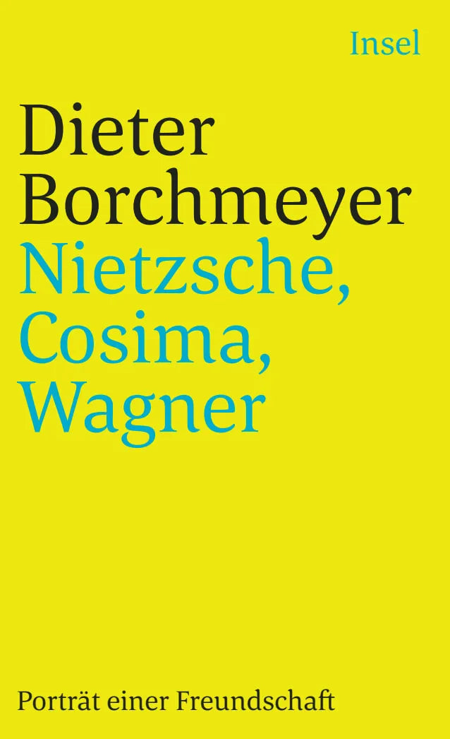 Buchcover von 'Nietzsche, Cosima, Wagner' - Taschenbuch von Dieter Borchmeyer