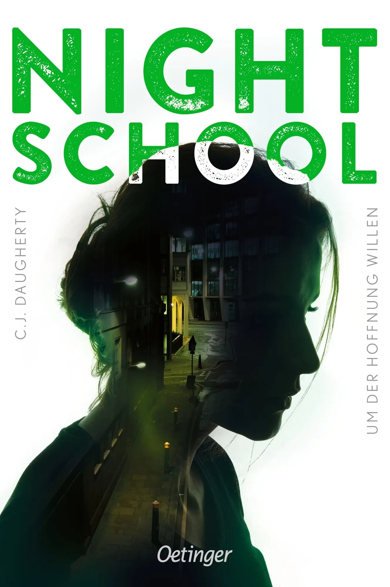 Cover: Night School 4. Um der Hoffnung willen (Taschenbuch) von C.J. Daugherty