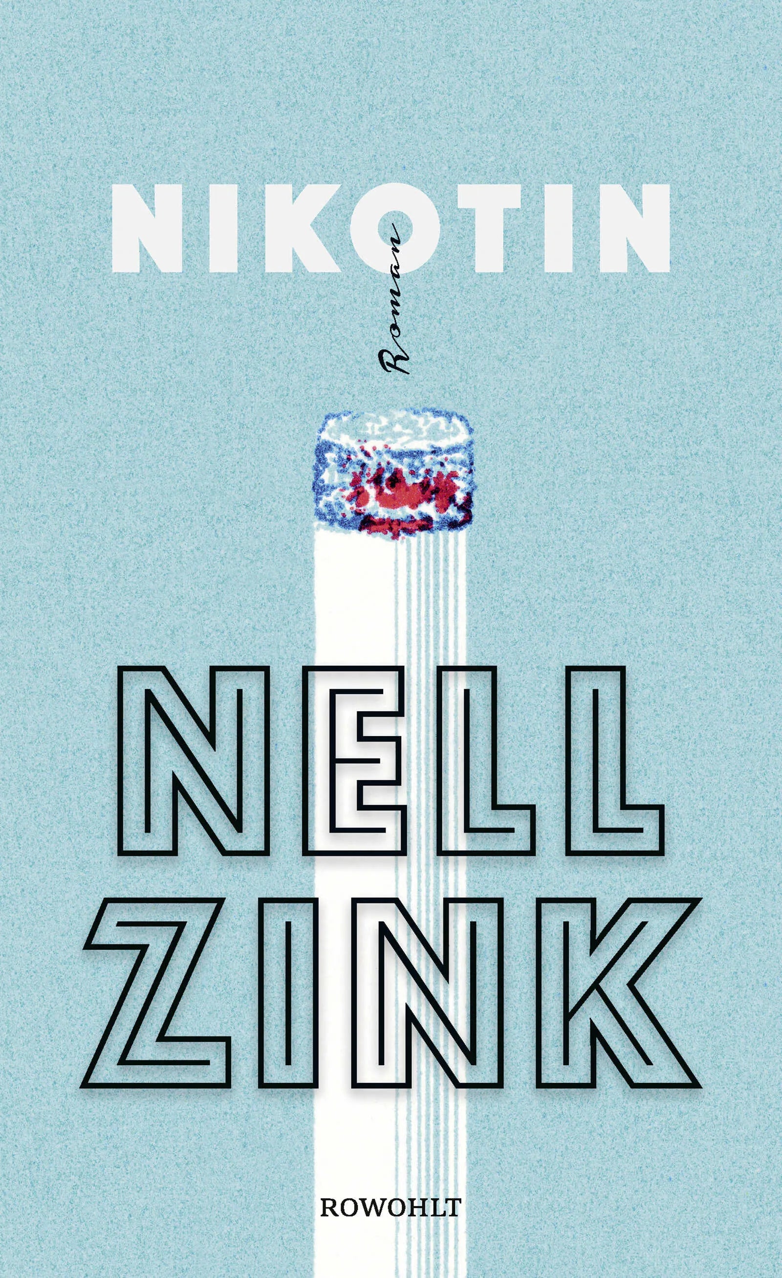 Buchcover von 'Nikotin' - Gebundene Ausgabe von Nell Zink